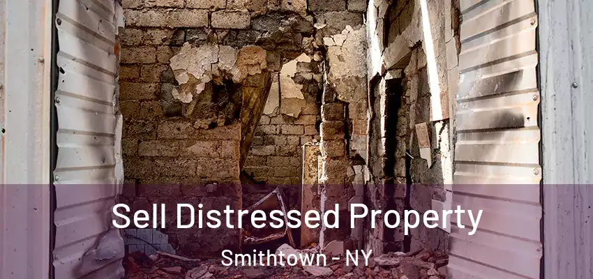  Sell Distressed Property Smithtown - NY
