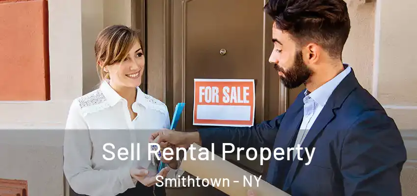 Sell Rental Property Smithtown - NY